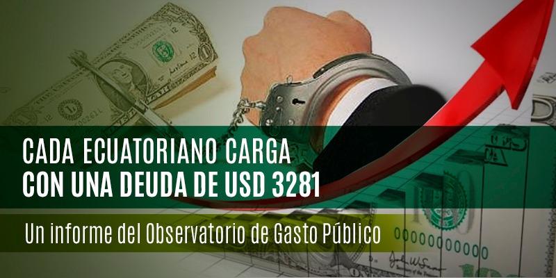 Cada ecuatoriano carga con una deuda estatal de USD 3.281